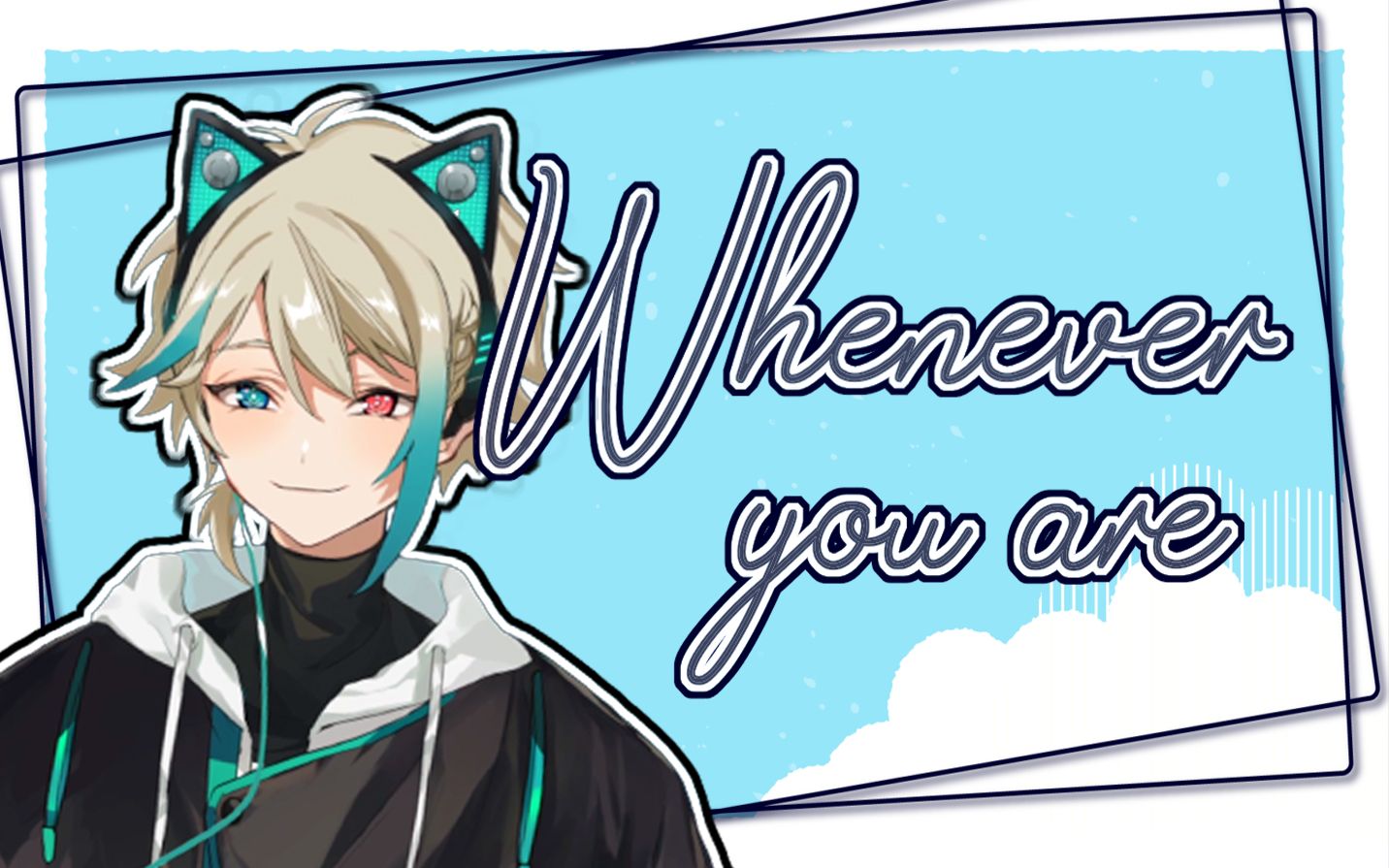 【阿萨aza】whenever you are(21.11.24)_哔哩哔哩_bilibili