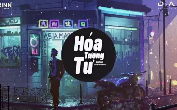 [图]Hóa Tương Tư (Orinn Remix) - Anh Rồng - Nhạc Trẻ Remix 2021 Căng Cực Hot Tik Tok