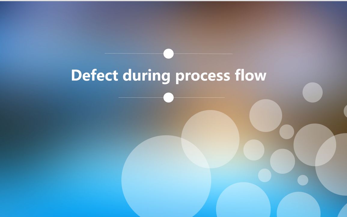 Defect during process flow哔哩哔哩bilibili