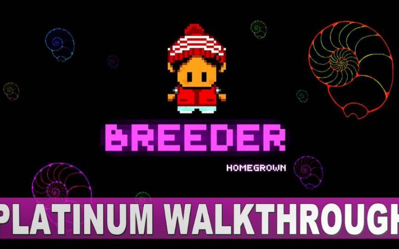 Breeder Homegro 30分钟白金攻略哔哩哔哩bilibili