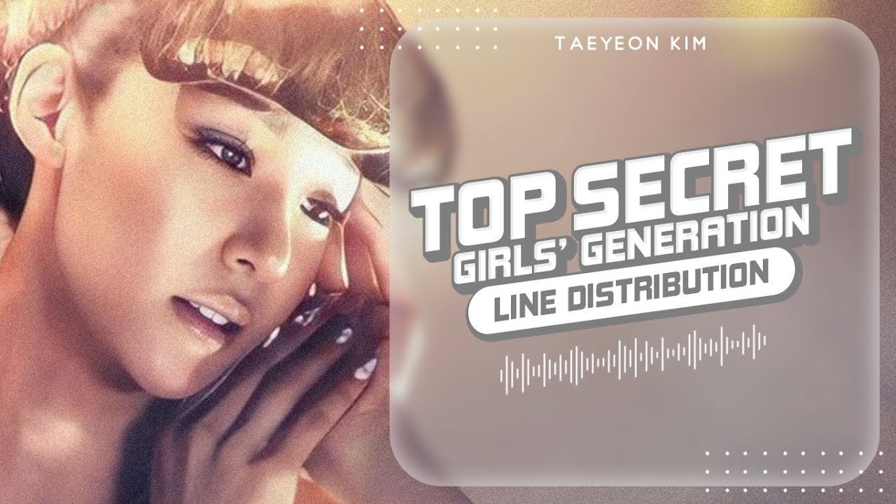 top secret - 少女时代 - 歌词分配