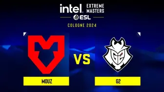 Descargar video: IEM科隆 G2 对阵 MOUZ