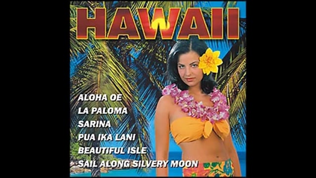 [图]HAWAII - Aloha Oe 夏威夷经典民乐