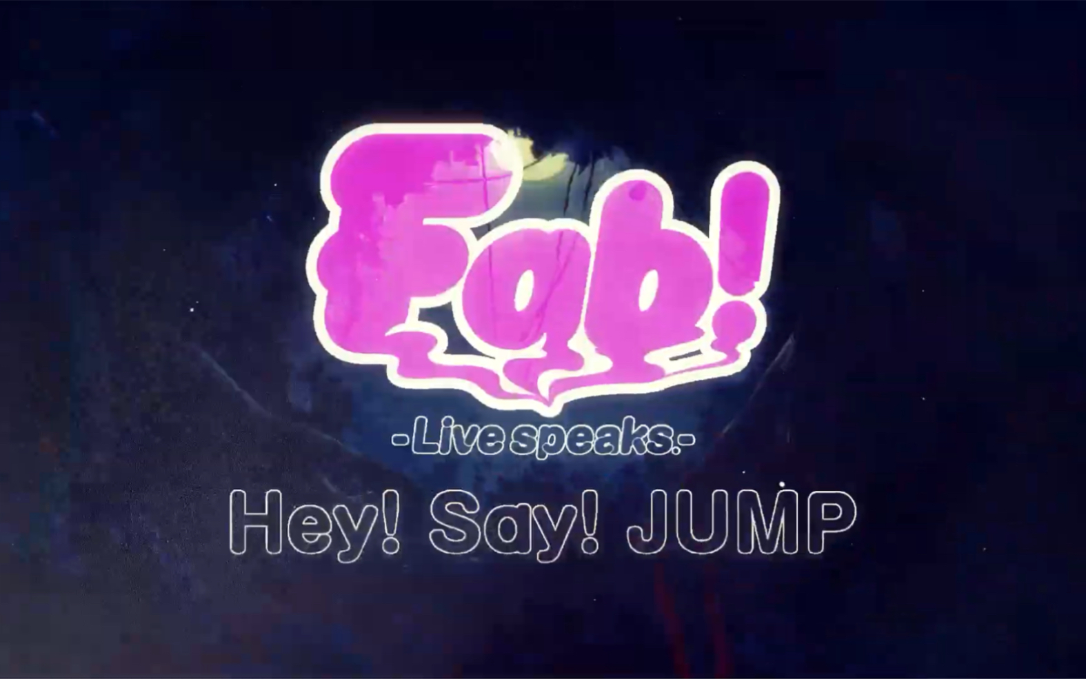 Hey! Say! JUMP Fab - Live speaks - DVD - ミュージック