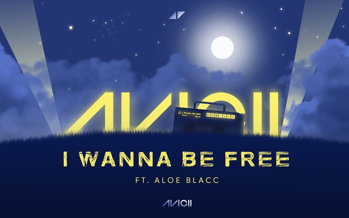 [图]【未发行/英文字幕】Avicii - I Wanna Be Free(ft.Aloe Blacc)