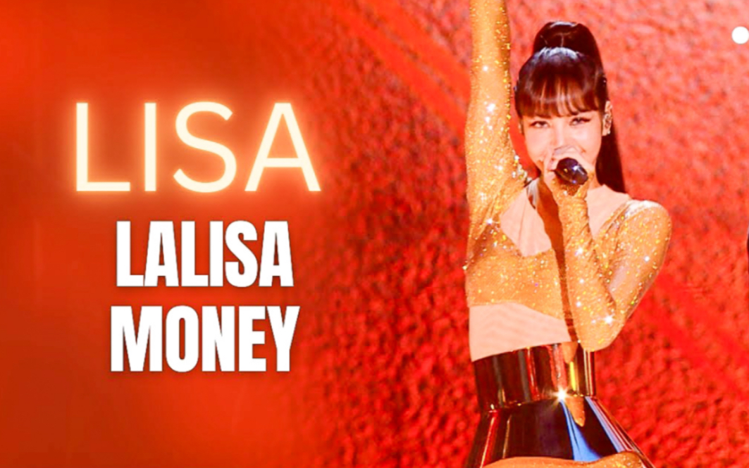 Lisa最新舞台官方完整版SG(DJ SNAKE)+LALISA+MONEY哔哩哔哩bilibili