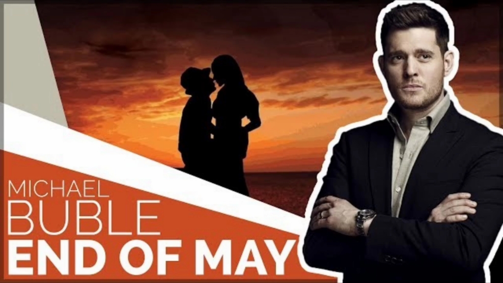 [图][中字]Michael Bublé - End of May (Will Stetson Cover)