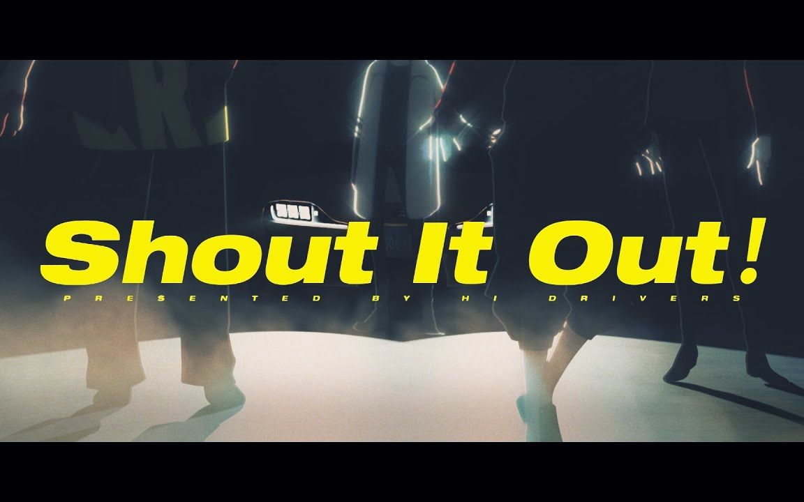 [图]【Hi-DRIVERS】SIN DESTINY TEAM SONG MV「Shout It Out！」