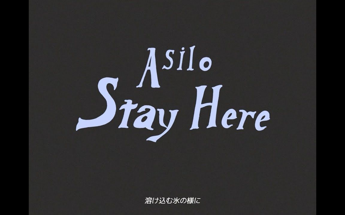 [图]Asilo - Stay Here（MV）