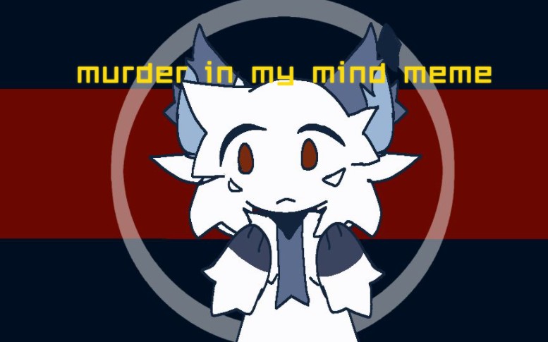 [图]【兽设】murder in my mind meme