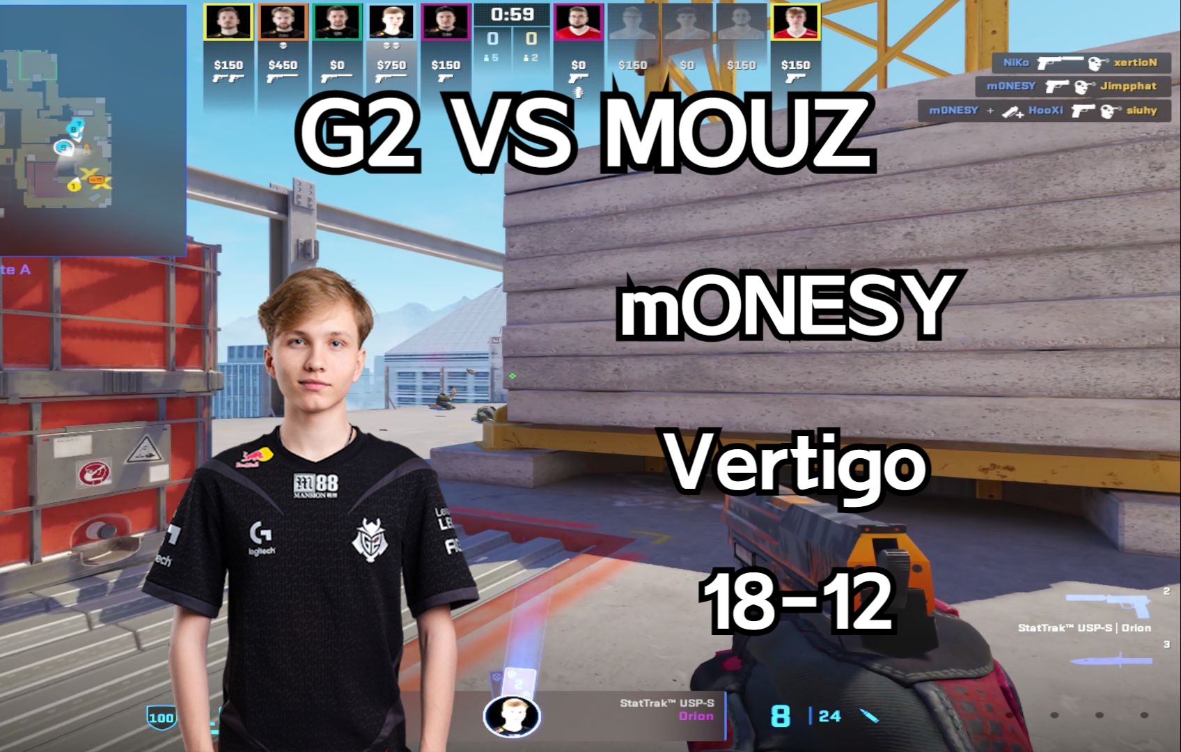 g2 vs mouz图二vertigo,monesy (18-12) pov | 2024.3.30