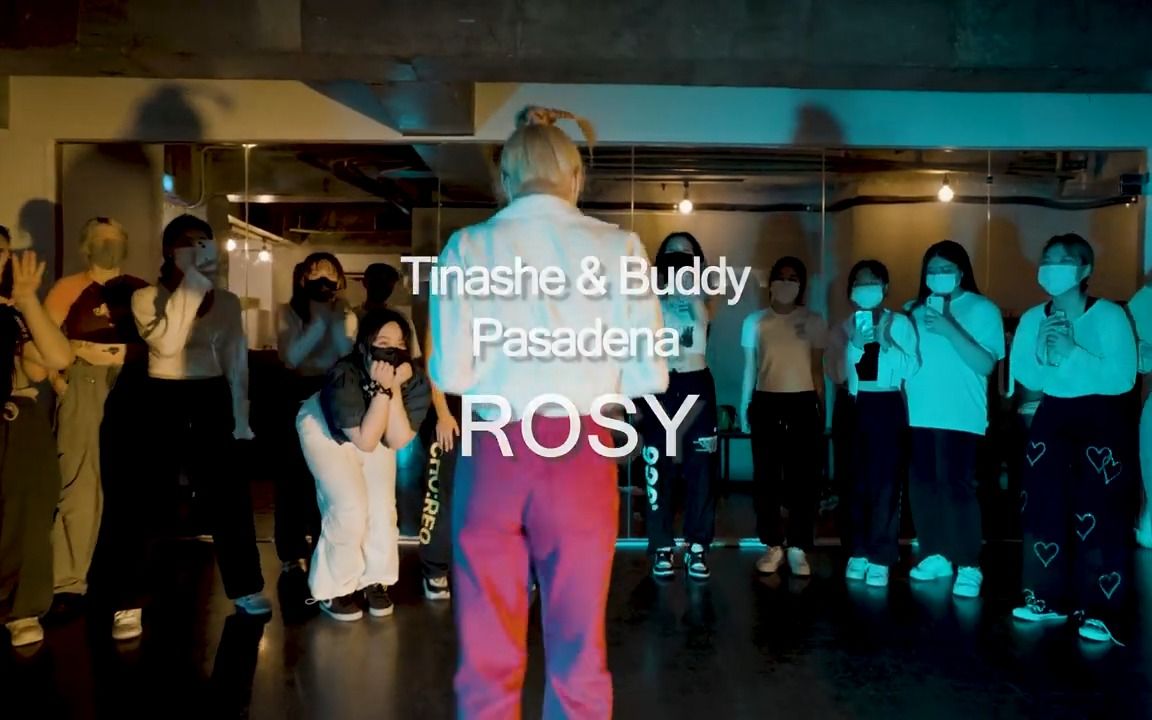 ROSY最新编舞Tinashe & Buddy  Pasadena哔哩哔哩bilibili