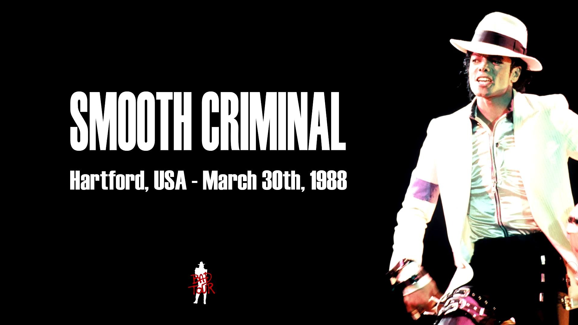 [图][迈克尔 杰克逊]Smooth Criminal-1988 Hartford Live 2020年最新泄露音频 又一场无对口型的犯罪高手！