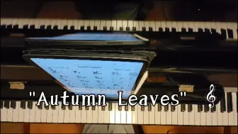 Скачать видео: 初秋夜晚琴房的Autumn Leaves～