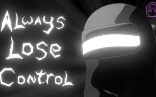 Tải video: Always Lose Control - Among Us SONG