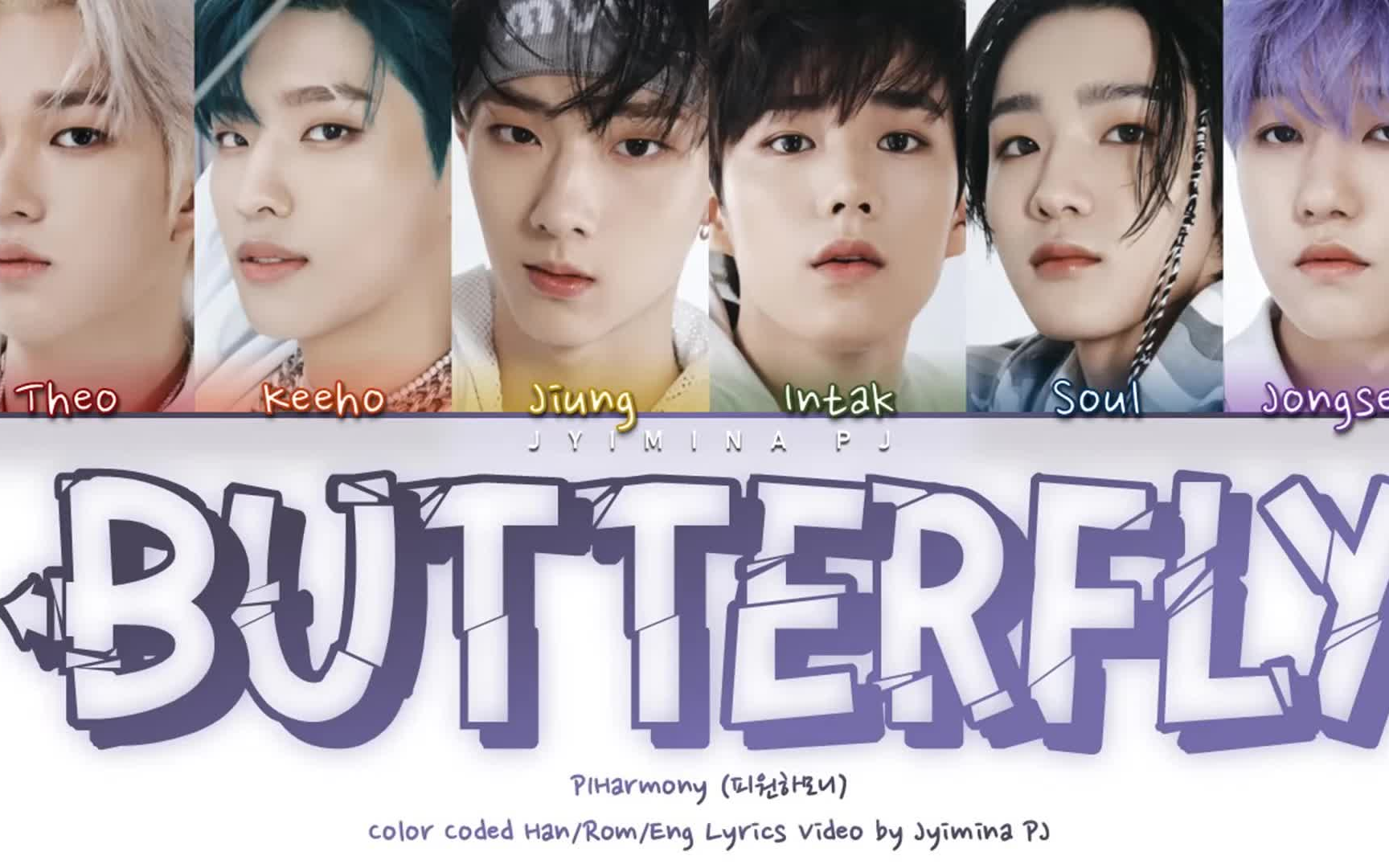 【中字】【p1harmony】butterfly 歌词分配_哔哩哔哩_bilibili