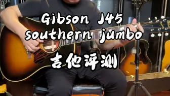 Download Video: Gibson J45 southern jumbo 1942 Banner  吉他评测