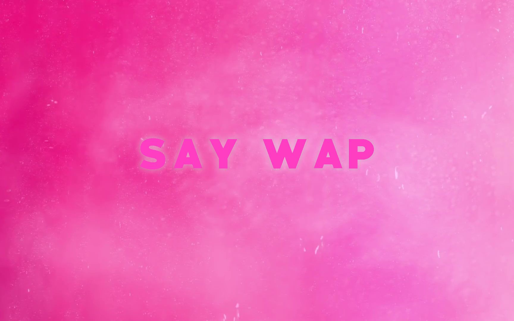 [图]Say Wap - Doja Cat & Cardi B & Megan Thee Stallion [Official Lyrics Video]