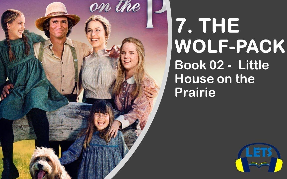 [图]Book 2, 7. THE WOLF-PACK Little House On The Prairie By Laura Ingalls Wilder