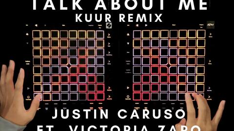 Justin Caruso Ft. Victoria Zaro Talk About Me Kuur Remix