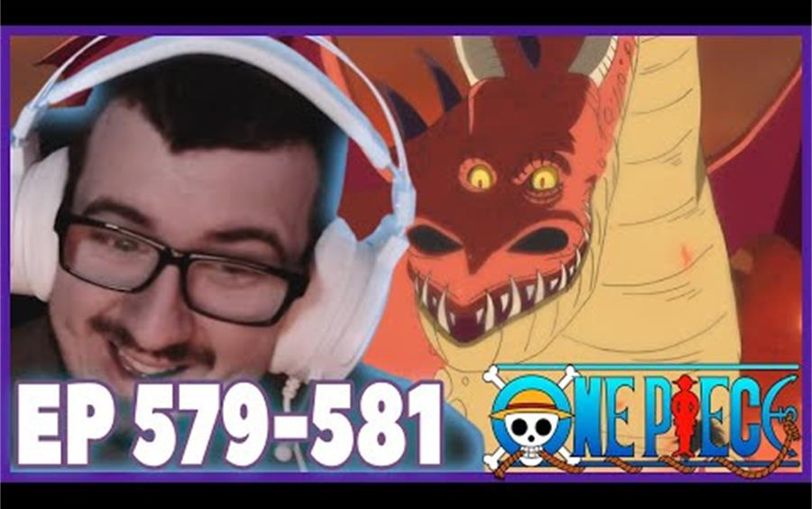 marko小哥看海贼王one piece庞克哈萨德篇ep579-581反应