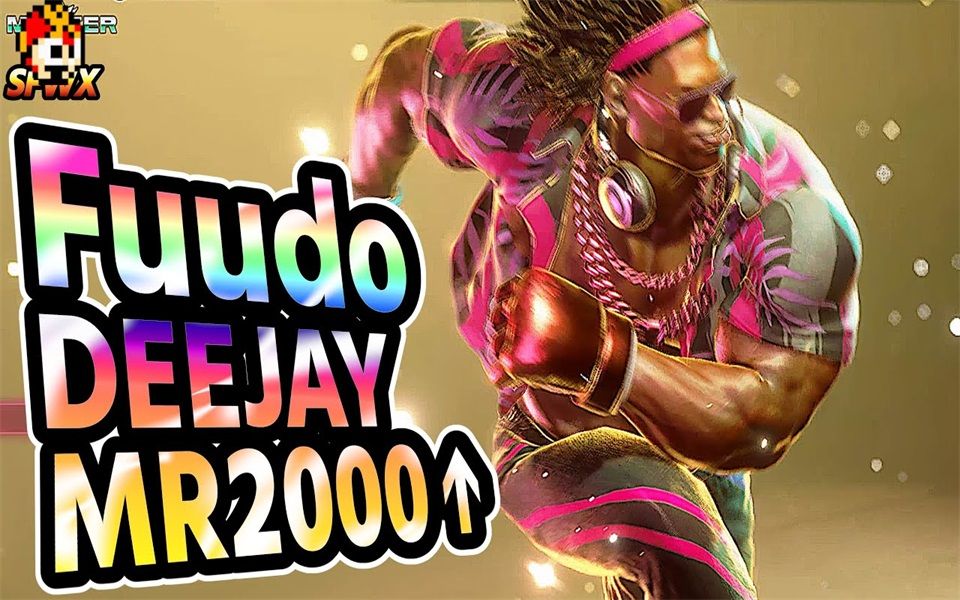 街霸6 fuudo 迪杰 集锦