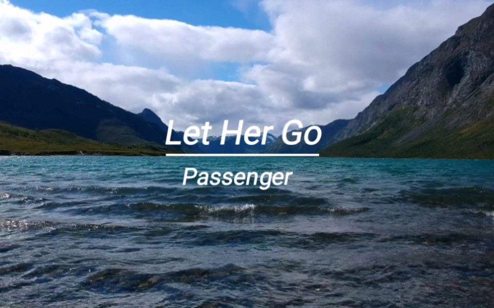 [图]有没有人和我一样喜欢一个人单曲循环这首歌的《Let Her Go》，真爱又怎么能让她走呢？