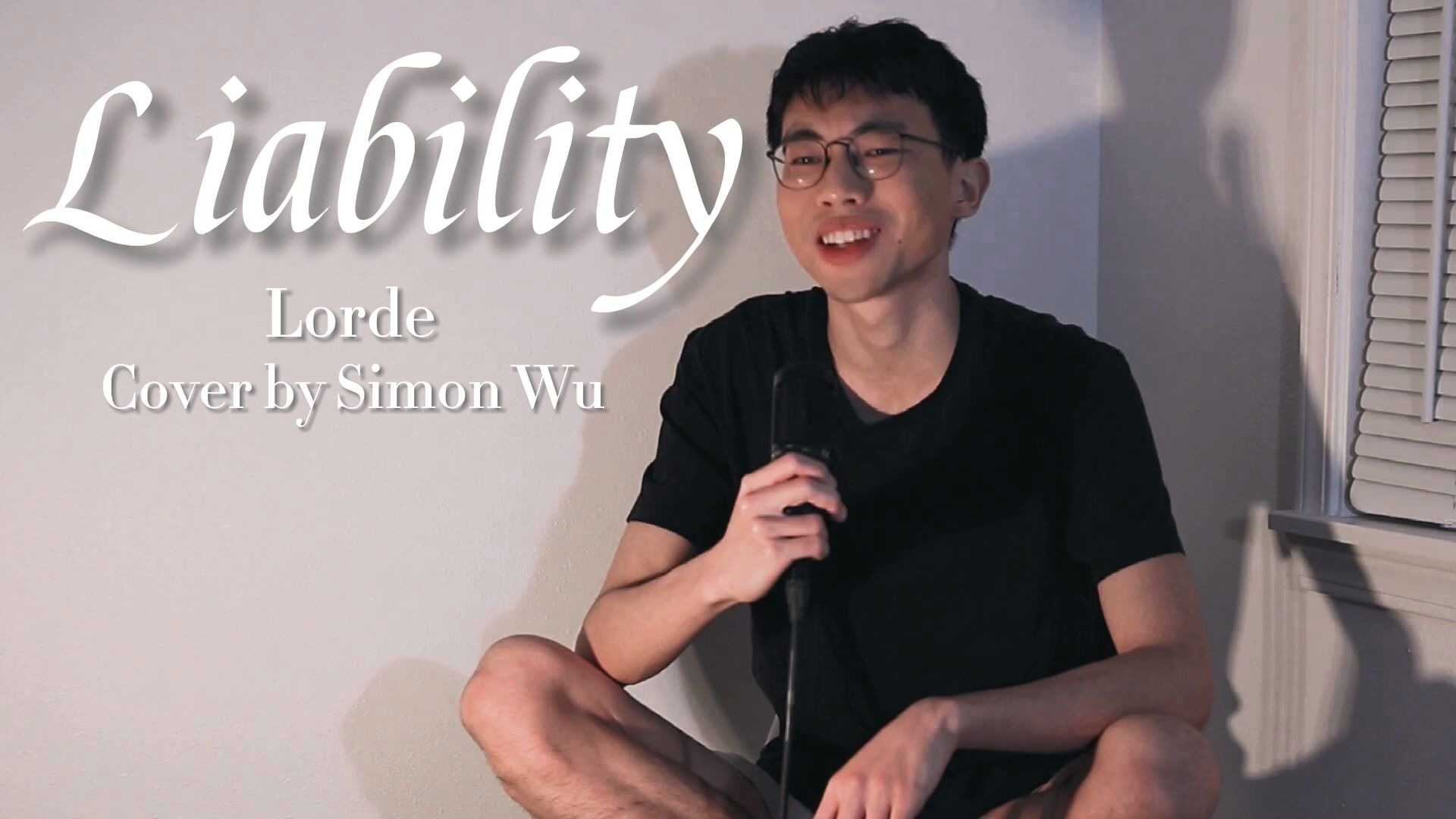 [图]《Liability》温柔男声翻唱 原唱：Lorde 翻唱：SIMON吴塞们