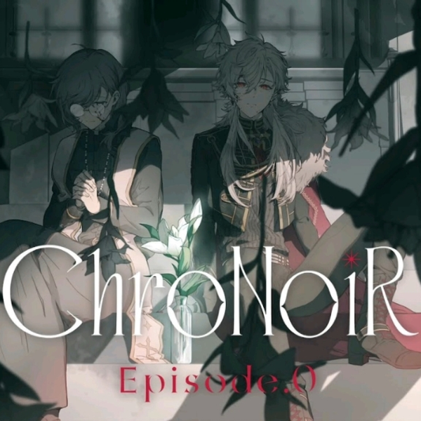 转载自存/オリジナルMV】ChroNoiR Episode.0_哔哩哔哩_bilibili