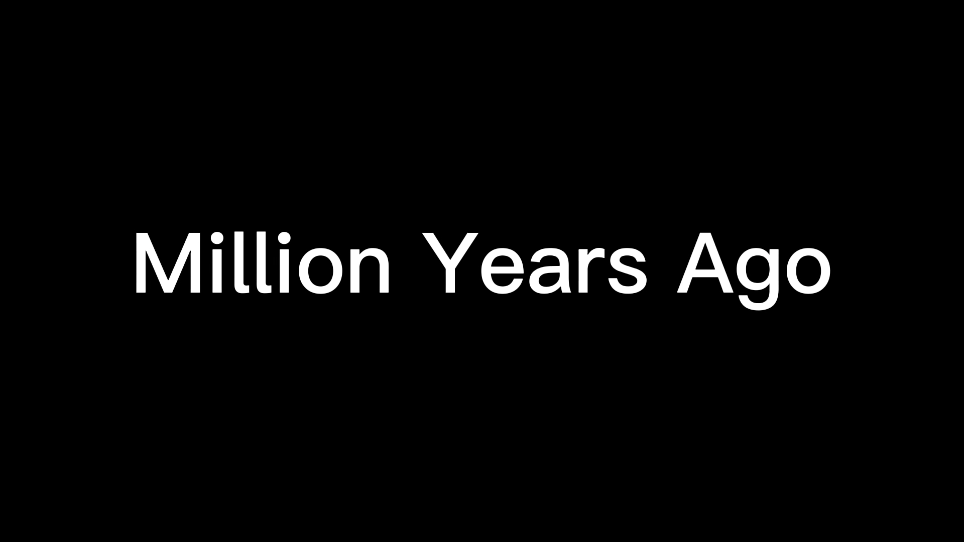 [图]million year ago