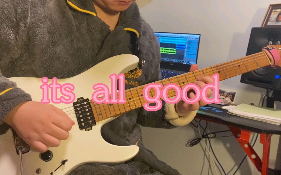 [图]【电吉他】its all good