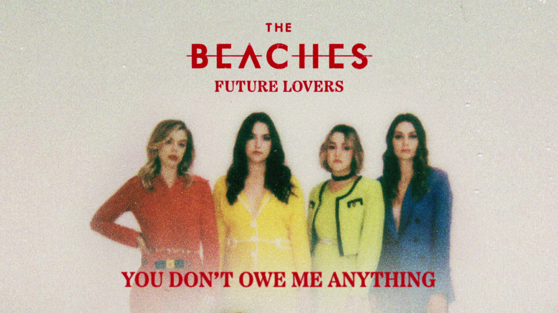 [图]You Don't Owe Me Anything - The Beaches