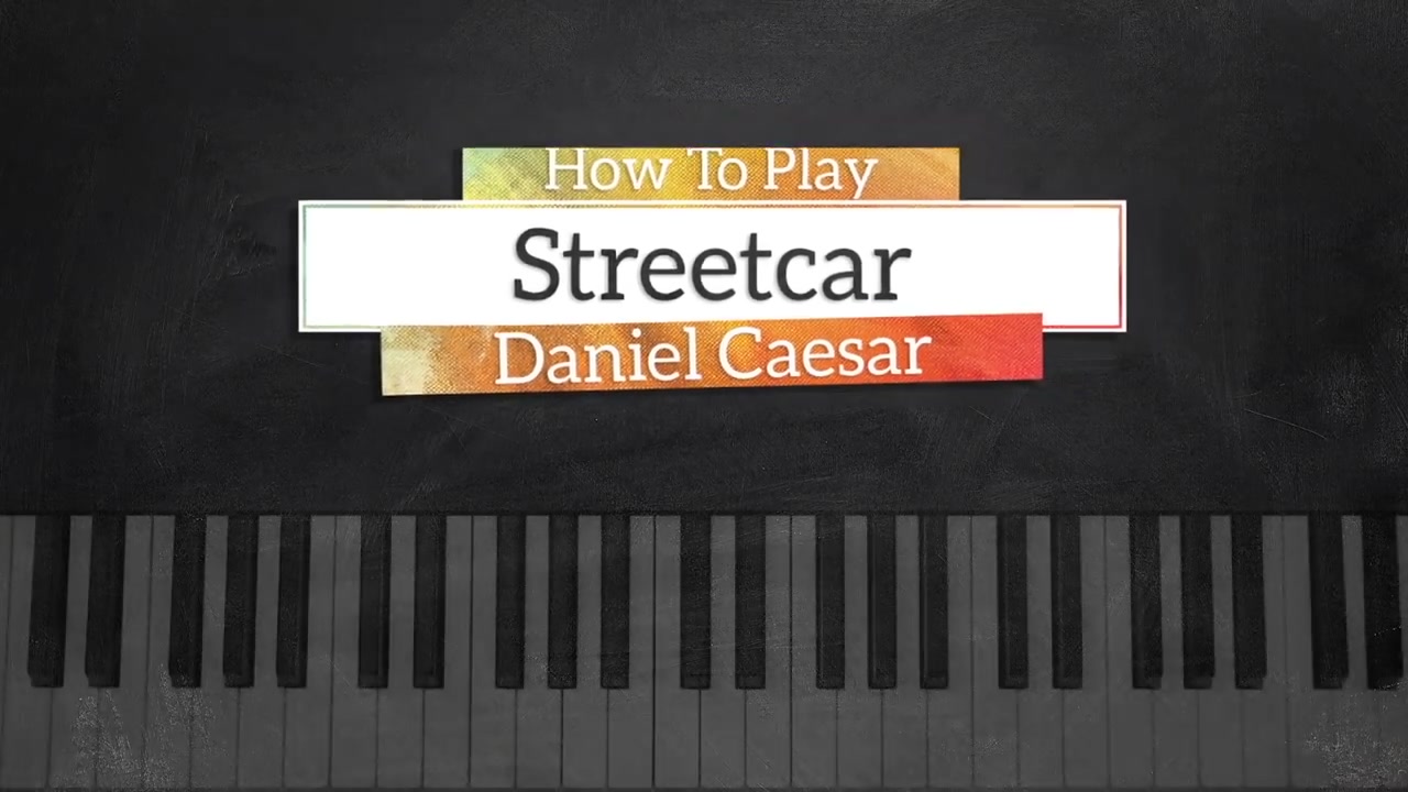 [图]How To Play Streetcar By Daniel Caesar On Piano