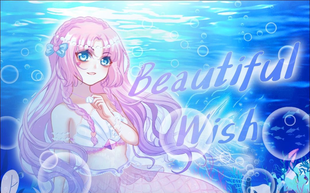 [图]【国语】摇篮曲？人鱼的旋律《Beautiful wish》织本星罗角色曲【国语】翻唱！治愈向/本音向/原创pv【Interpret Dream】