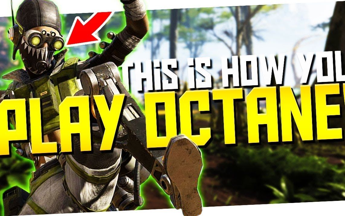 【转载】apex 英雄 新英雄octane就该这么玩!_哔哩哔哩_bilibili