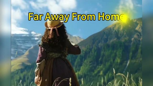 《far away from home》有谁还记得,这首歌是失恋三十三天,黄小仙的