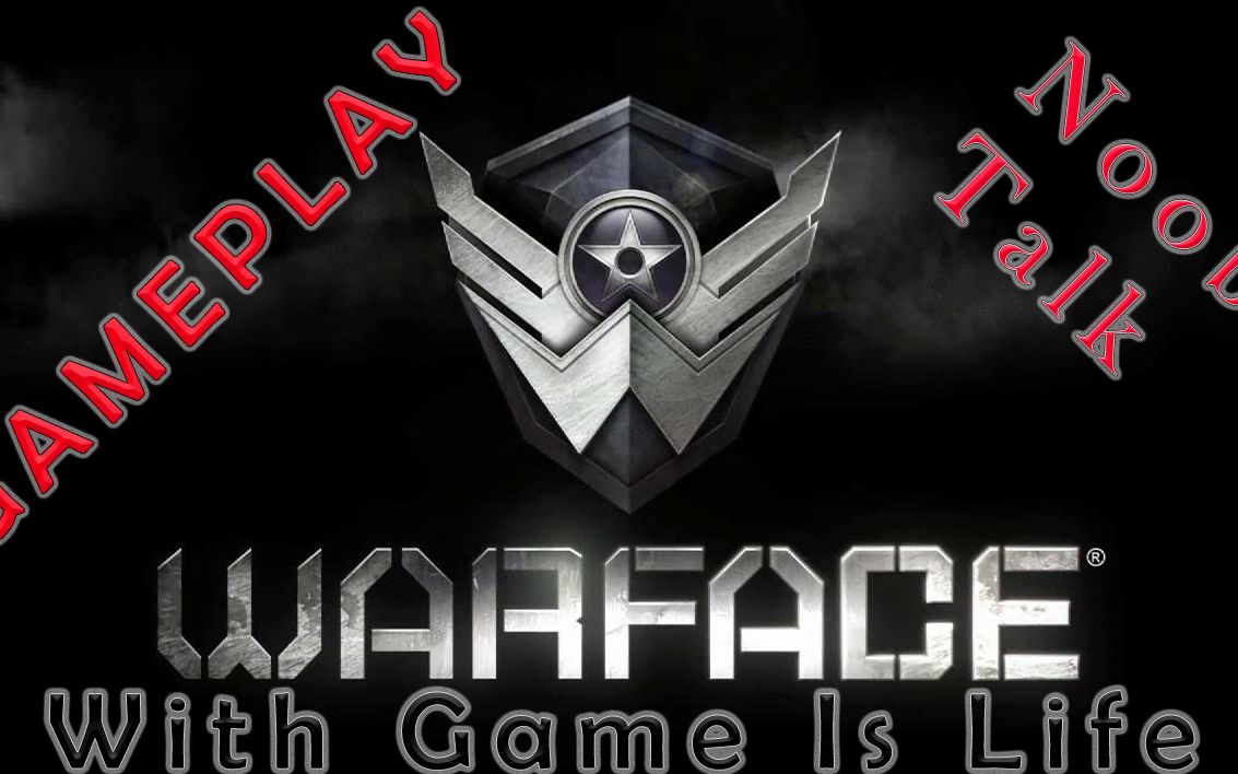 gameislife 老美带你体验战争前线欢迎来战 warface gameplay