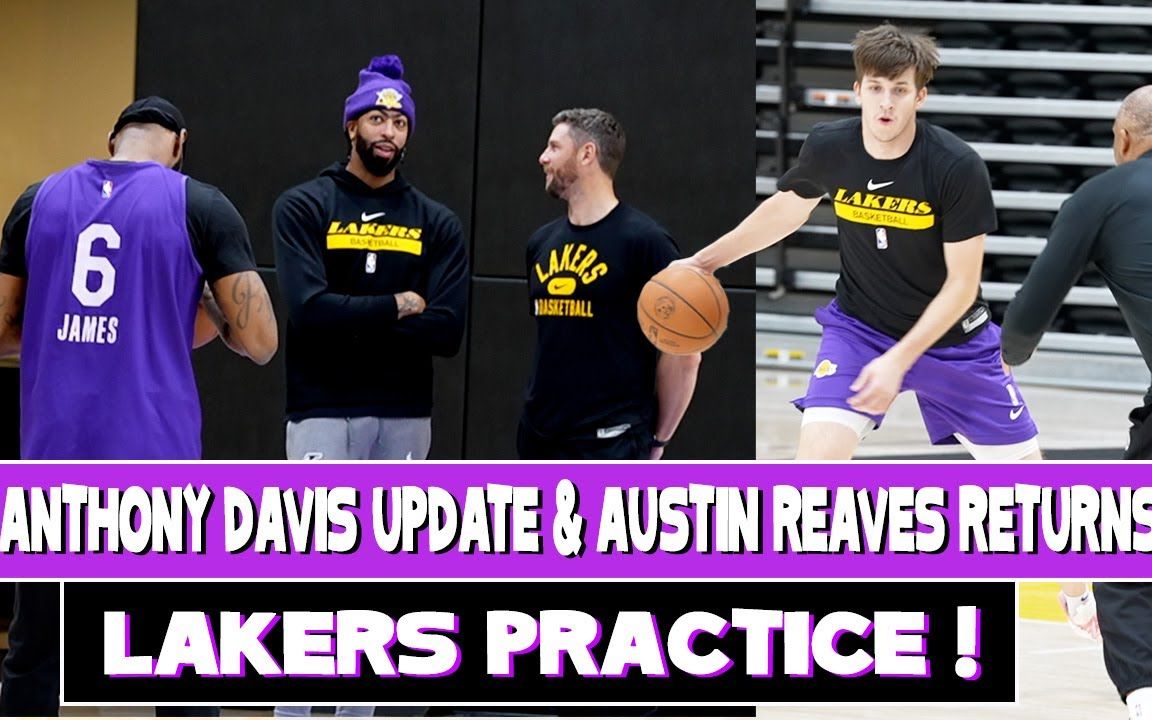 [图]Anthony Davis & Austin Reaves return to practice｜洛杉矶湖人｜球队训练