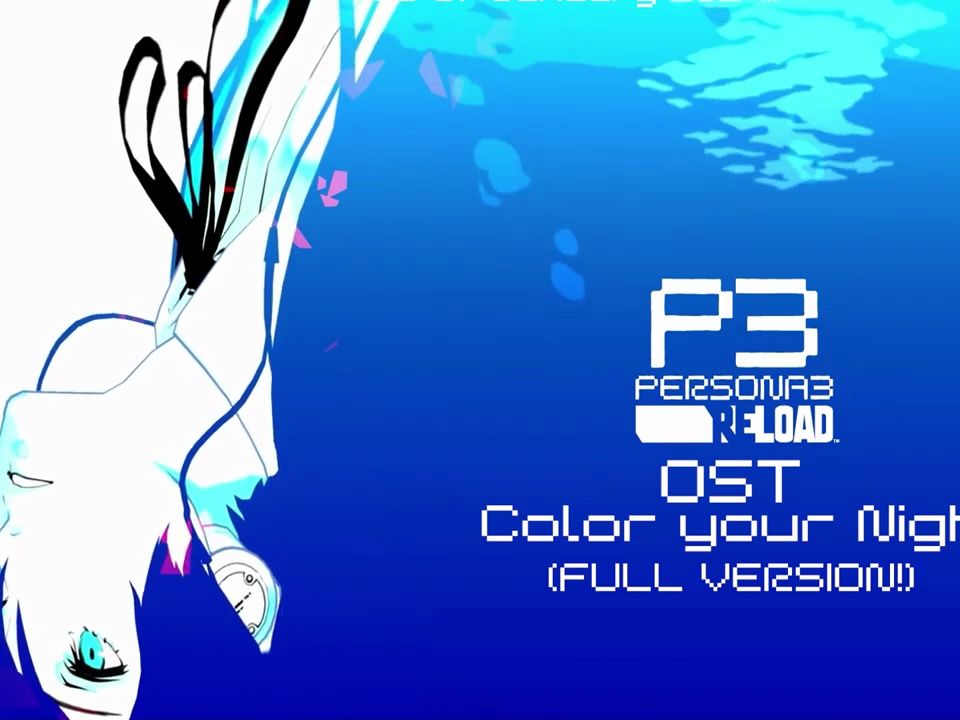 [图][P3R]女神异闻录3:Reload OST - Color Your Night 完整版