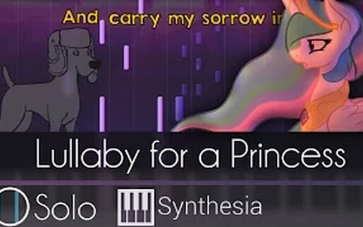 [图][MLP] 钢琴独奏版《公主摇篮曲》（Lullaby for a Princess，Synthesia）