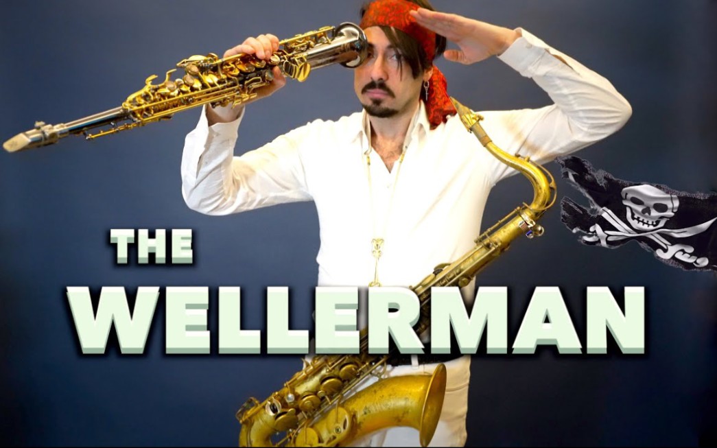 萨克斯船夫号子thewellermanonsax