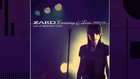 ZARD「Cruising & Live ～ LIVE AT THE PACIFIC VENUS 」全曲集_哔哩哔 