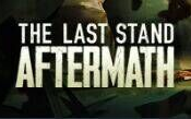 [图]《最后的战役：劫后余生》（The Last Stand: Aftermath）第一区域