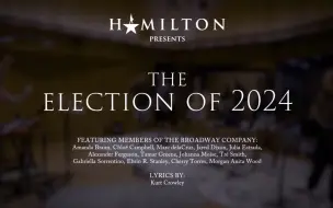 Video herunterladen: 【Hamilton官方MV】超级填词串烧！“2024选举” - 音乐剧《汉密尔顿》 Election of 2024