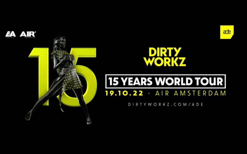 [图]Dirty Workz World Tour | AIR Amsterdam (Amsterdam Dance Event)