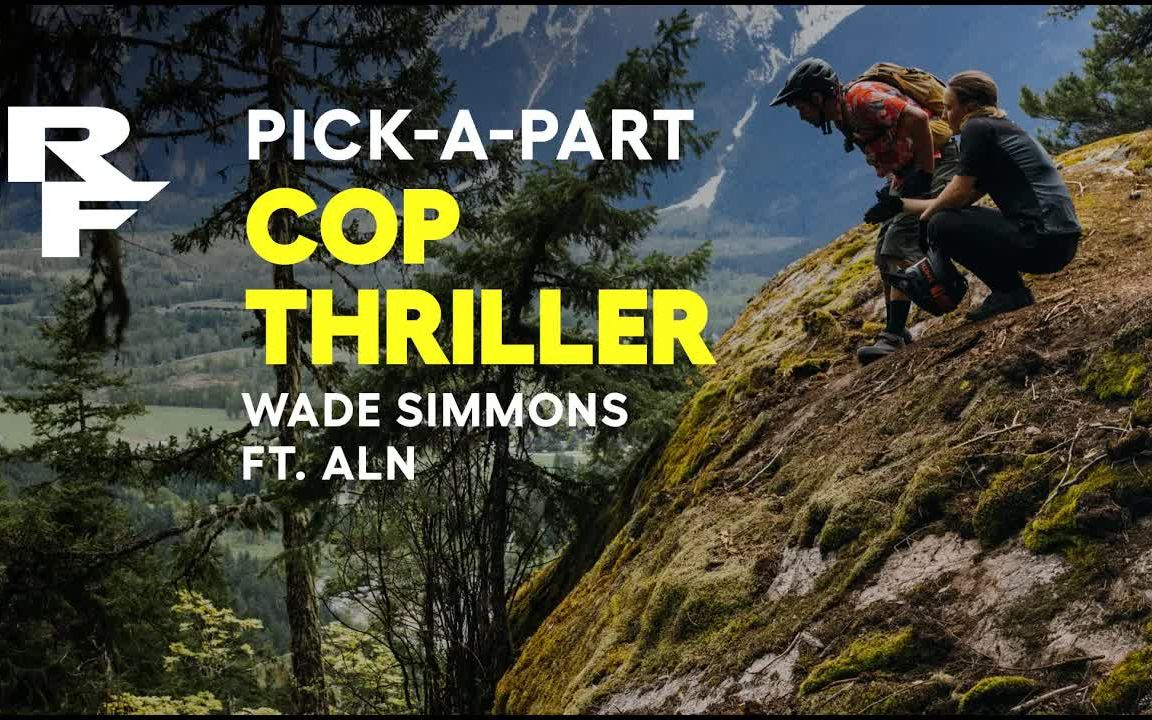 跟着raceface的车手韦德西蒙斯一起骑行大山