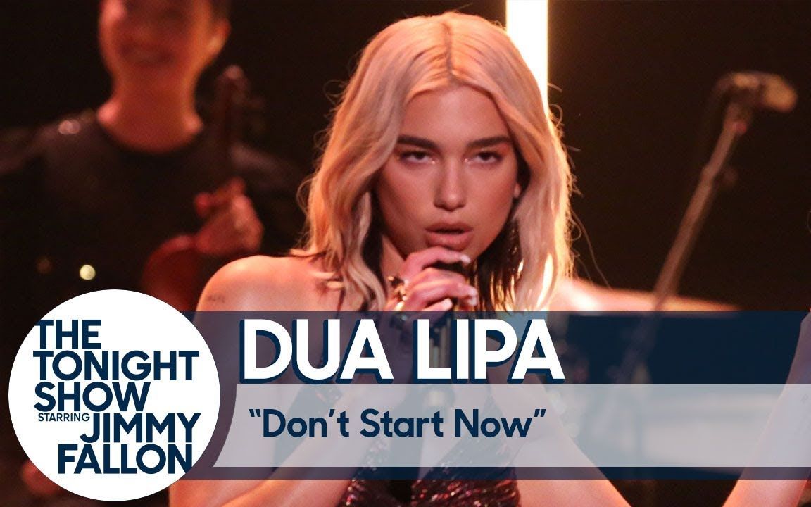 【劳模本模】啪姐 Dua Lipa 热单《Don't Start Now》肥伦秀现场哔哩哔哩bilibili