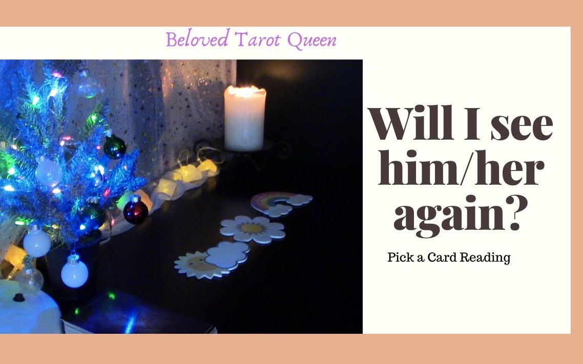 【Beloved Tarot Queen】我会再见到TA吗(前任/朋友/家人)英语爱情塔罗Will I see himher again哔哩哔哩bilibili