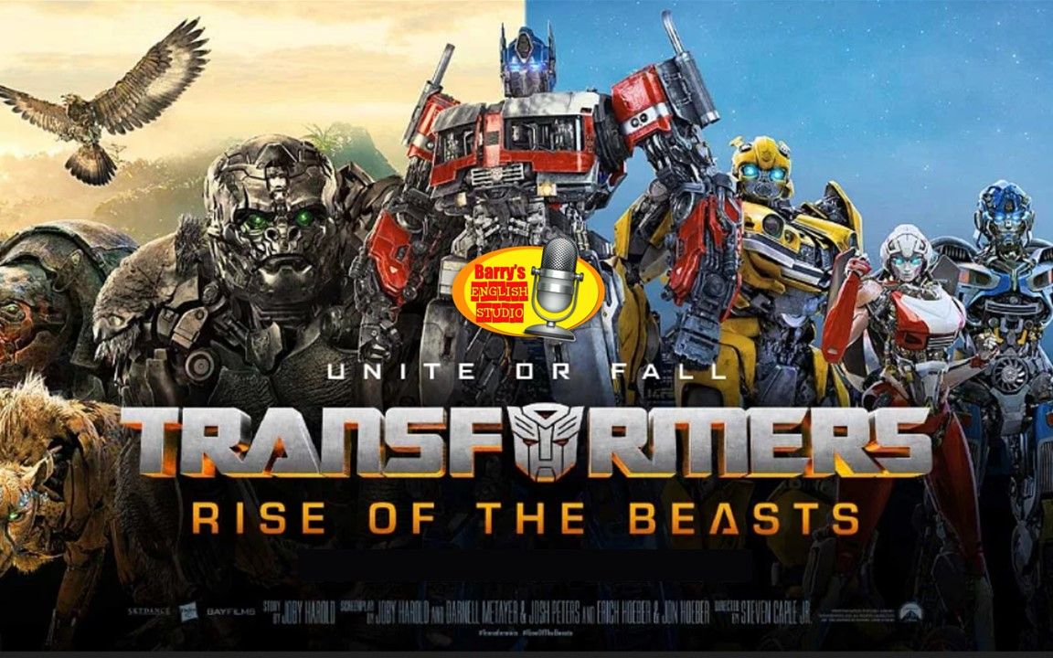 [图]用电影学英文直播课回放: Transformers: Rise of The Beasts