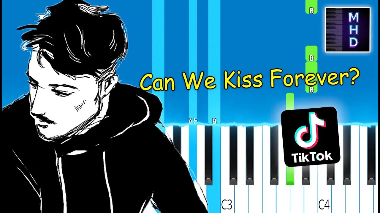 [图]2308Kina - Can We Kiss Forever - Piano Tutorial (TikTok Song)